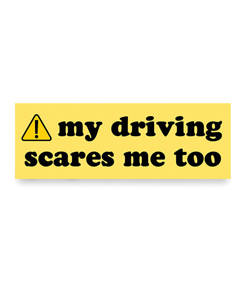 Not Regular Toys My Driving Scares Me Too Car Magnet