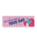 Not Regular Toys Other Ride Is Your Dad Car Magnet - Image 3