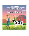 Kinsey Maezing Books Martha's Field Needs Plowed