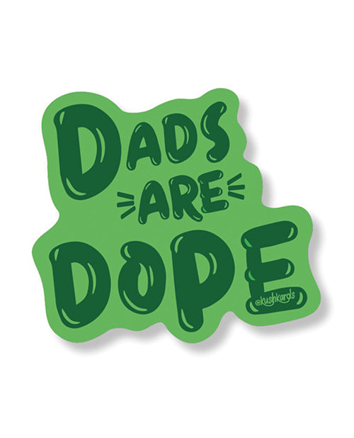 Kush Kards Dads Are Dope Sticker - Pack of 3