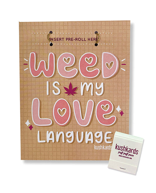 Kush Kards Weed Is My Love Language Greeting Card w/Matchbook