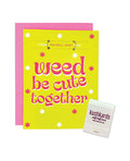Kush Kards Weed Be Cute Greeting Card w/Matchbook