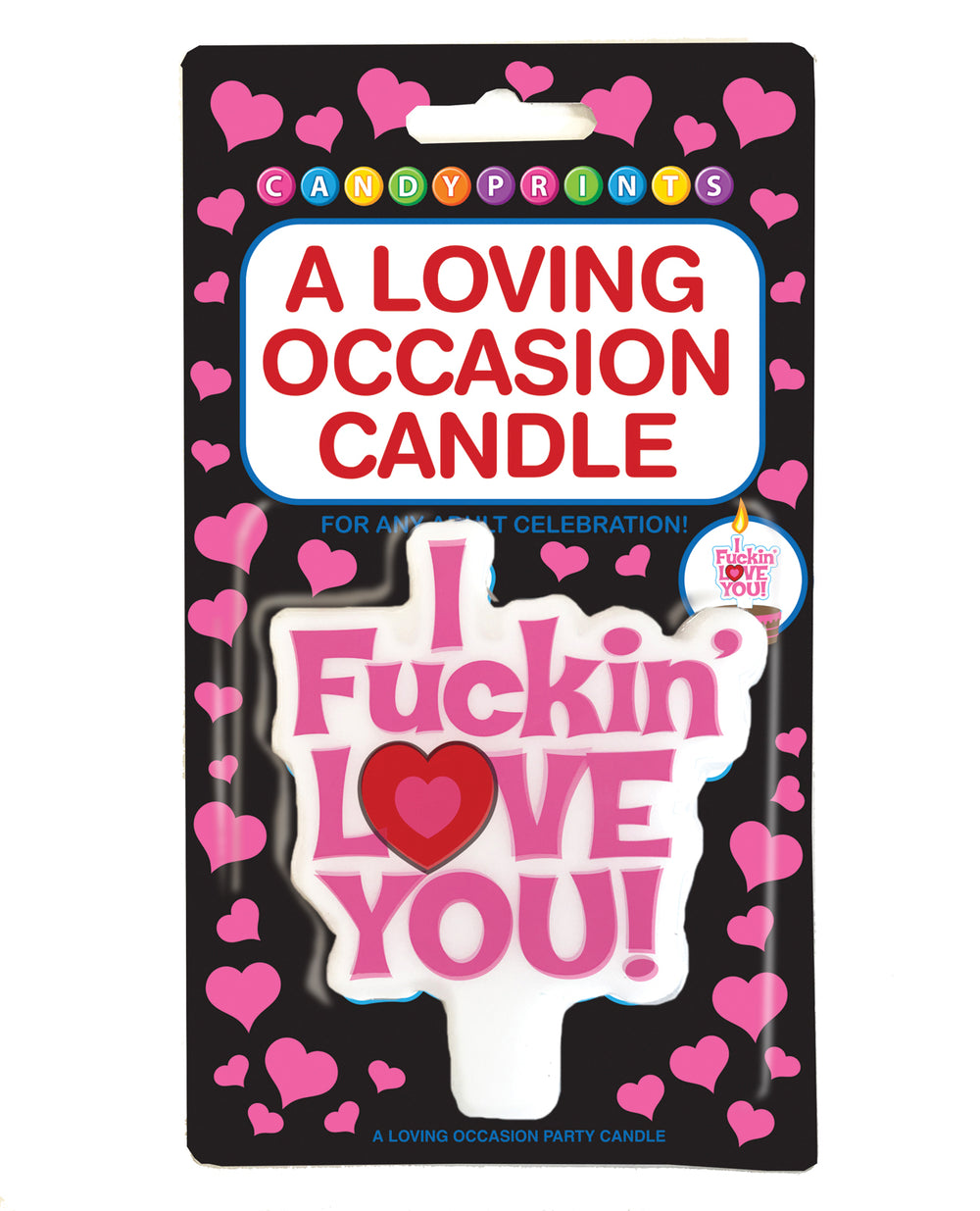 Candy Prints A Loving Occasion Candle - I Fuckin Love You