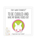 Warm Human Warm Human To Be Cuddled + Have My Brains Fucked Out Mini Card & Charm